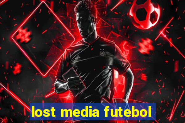 lost media futebol